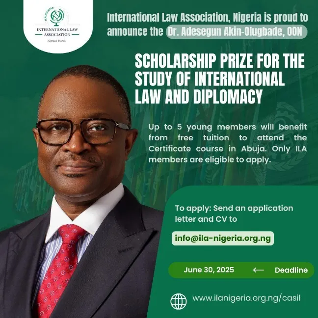 International Law Association Of Nigeria Announces 2025 Dr. Adesegun Akin-Olugbade Scholarship for Young Scholars in International Law